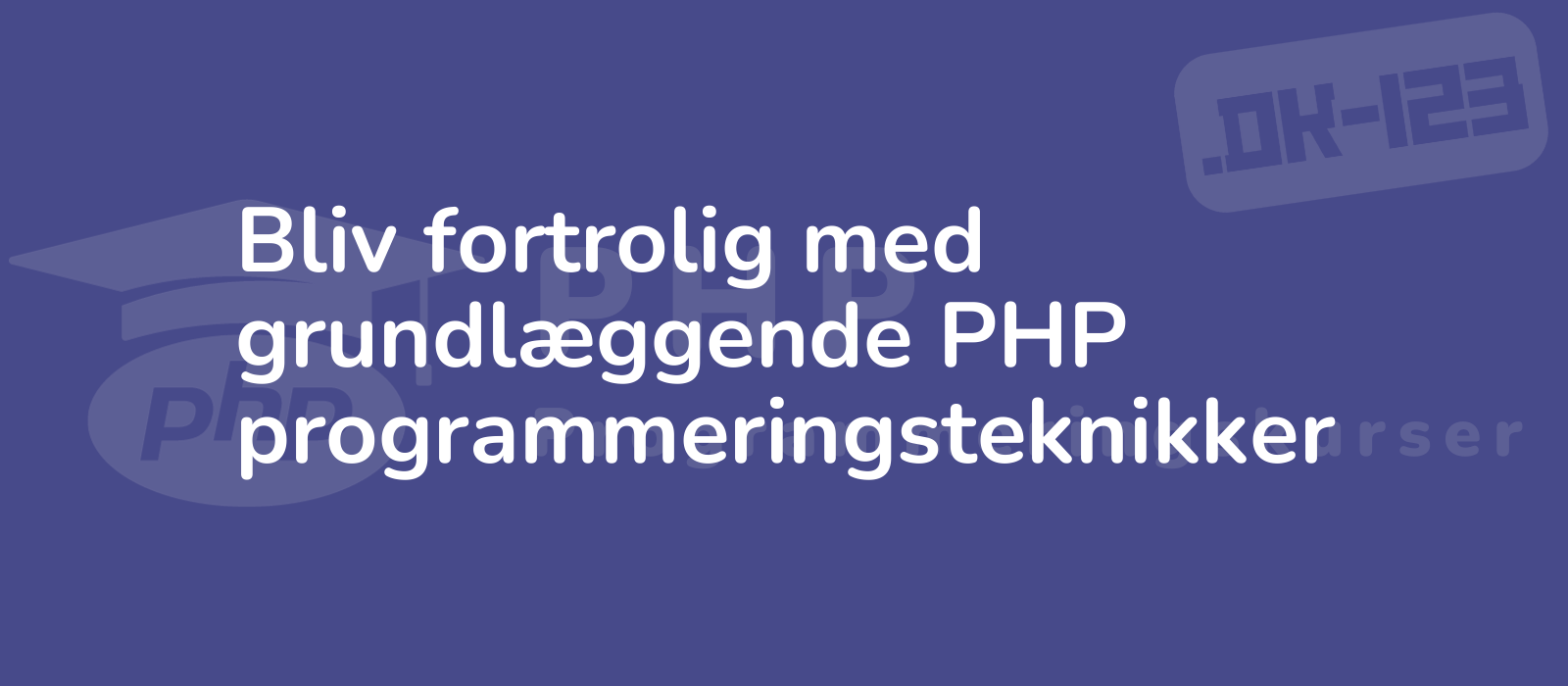 expertly designed image showcases fundamental php programming techniques conveying proficiency and knowledge in a sleek and professional manner
